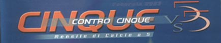 Cinque contro Cinque
